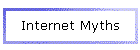 Internet Myths